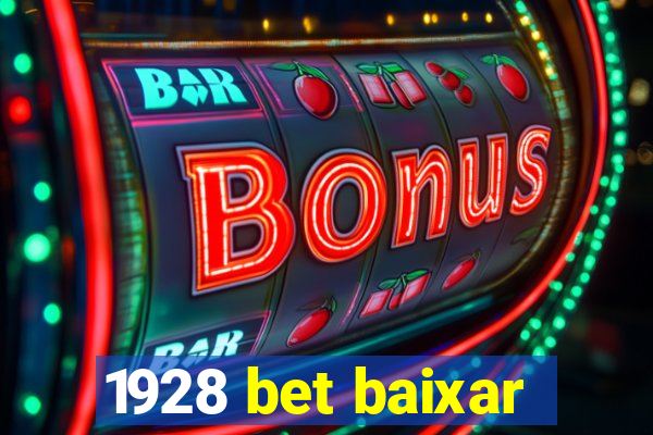 1928 bet baixar